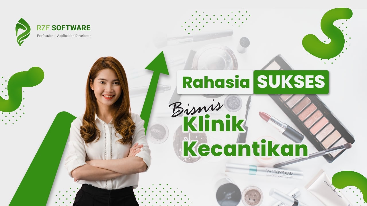 Rahasia Sukses Bisnis Klinik Kecantikan