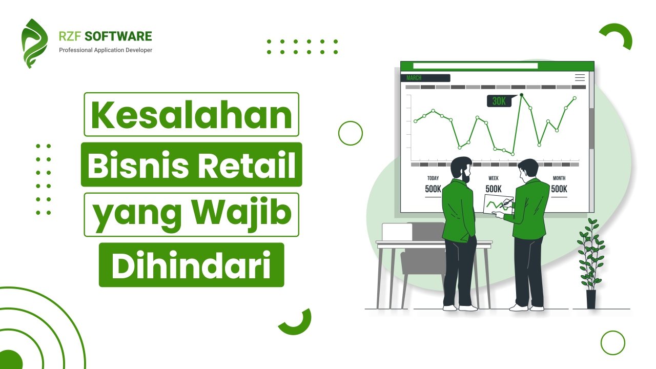 Kesalahan Bisnis Retail yang Wajib Dihindari